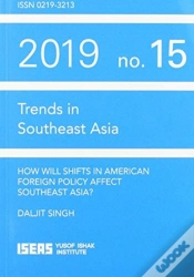 Capa do artigo How Will Shifts In American Foreign Policy Affect Southeast Asia?