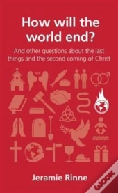 How Will The World End?