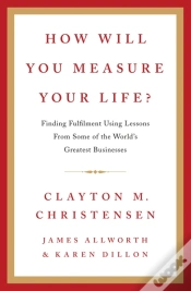 Capa do artigo How Will You Measure Your Life?