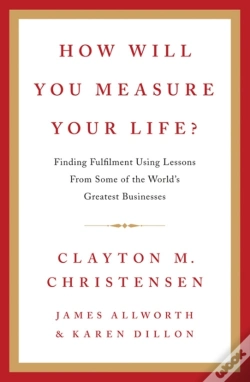 Capa do artigo How Will You Measure Your Life?