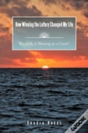 Capa do artigo How Winning The Lottery Changed My Life Windfall
