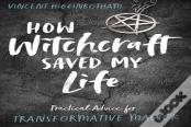 How Witchcraft Saved My Life