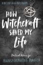 How Witchcraft Saved My Life - Preview