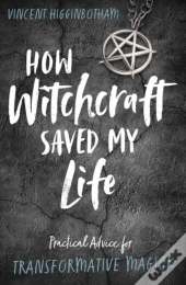 How Witchcraft Saved My Life