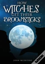How Witches Get Their Broomsticks