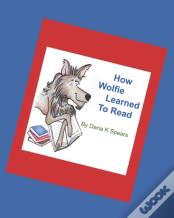 How Wolfie Learned To Read