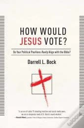 How Would Jesus Vote?