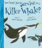 How Would You Survive As A Killer Whale? - Preview