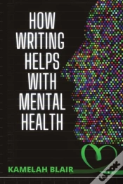 Capa do artigo How Writing Helps With Mental Health