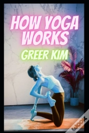 Capa do artigo How Yoga Works