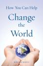 How You Can Help Change The World - Preview
