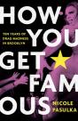 How You Get Famous - Preview