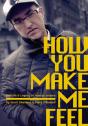 How You Make Me Feel - Preview