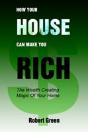 How Your House Can Make You Rich - Preview