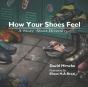 How Your Shoes Feel - Preview