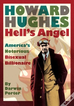 Capa do artigo Howard Hughes Hells Angel: Americas Notorious Bisexual Billionaire