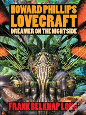 Capa do artigo Howard Phillips Lovecraft - Dreamer On The Nightside