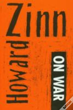 Capa do artigo Howard Zinn On War And Other Means And Ends