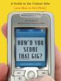 How'D You Score That Gig? - Preview