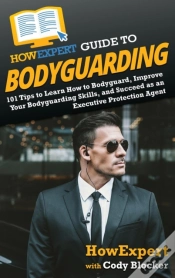 Capa do artigo Howexpert Guide To Bodyguarding