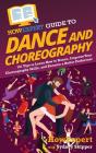 Howexpert Guide To Dance And Choreograph - Preview