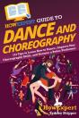 Howexpert Guide To Dance And Choreography - Preview