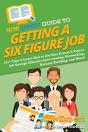 Howexpert Guide To Getting A Six Figure Job - Preview