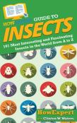 Howexpert Guide To Insects