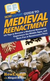 Capa do artigo Howexpert Guide To Medieval Reenactment
