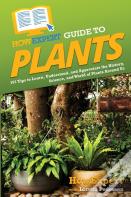 Howexpert Guide To Plants
