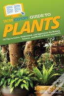 Howexpert Guide To Plants