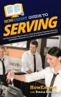 Howexpert Guide To Serving - Preview