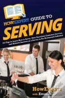 Howexpert Guide To Serving