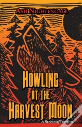 Howling At The Harvest Moon