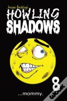 Howling Shadows