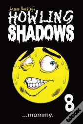 Howling Shadows