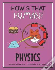 How'S That Human? Physics