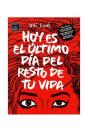 Hoy Es El Último D¡A Del Resto De Tu Vida - Preview