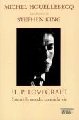 H.P. Lovecraft : Contre Le Monde, Contre La Vie