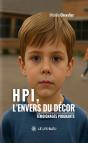 Hpi, L'Envers Du Décor : Témoignages Poignants - Preview