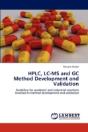 Hplc, Lc-Ms And Gc Method Development And Validation - Preview