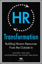 Hr Transformation: Building Human Resources From The Outside In - Preview