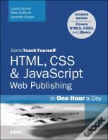 Html, Css & Javascript Web Publishing In One Hour A Day, Sams Teach Yourself