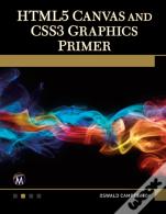 Html5 Canvas And Css3 Graphics Primer