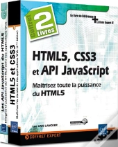 Html5, Css3 Et Api Javascript ; Maîtrisez Toute La Puissance Du Html5
