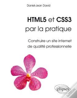 Capa do artigo Html5 Et Css3 Par La Pratique - Construire Un Site Internet De Qualité Professionnelle