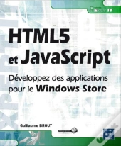Html5 Et Javascript ; Développez Des Applications Pour Le Windows Store