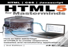 Html5 For Masterminds, 3rd Edition