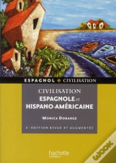 Hu Civilisation; Civilisation Espagnole Et Hispano-Américaine (2e Édition)