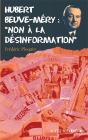 Hubert Beuve-Mery : Non A La Desinformation - Preview